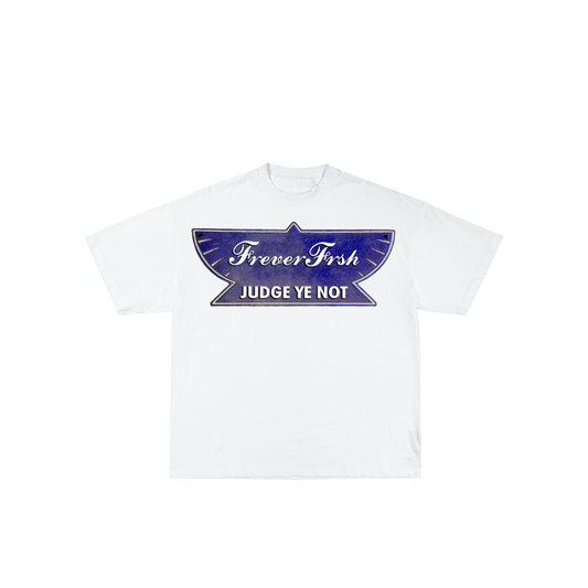 FreverFrsh® Judge Ye Not T-Shirt